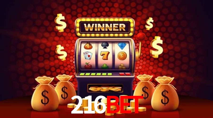 Account Benefits 216BET